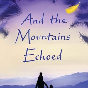 And the Mountains Echoed Khaled Husseini (book)